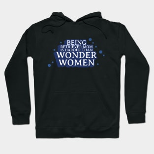 Retriever Wonder Mom Hoodie